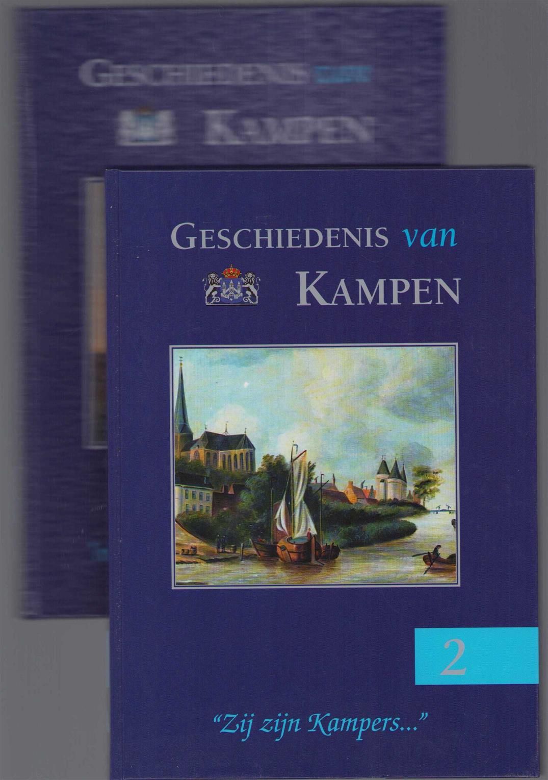 IJsselacademie, Zwolle - Geschiedenis van Kampen (2 delen - Maer het is hier te Campen + Zij zijn Kampers + bijlage register op persoonsnamen)