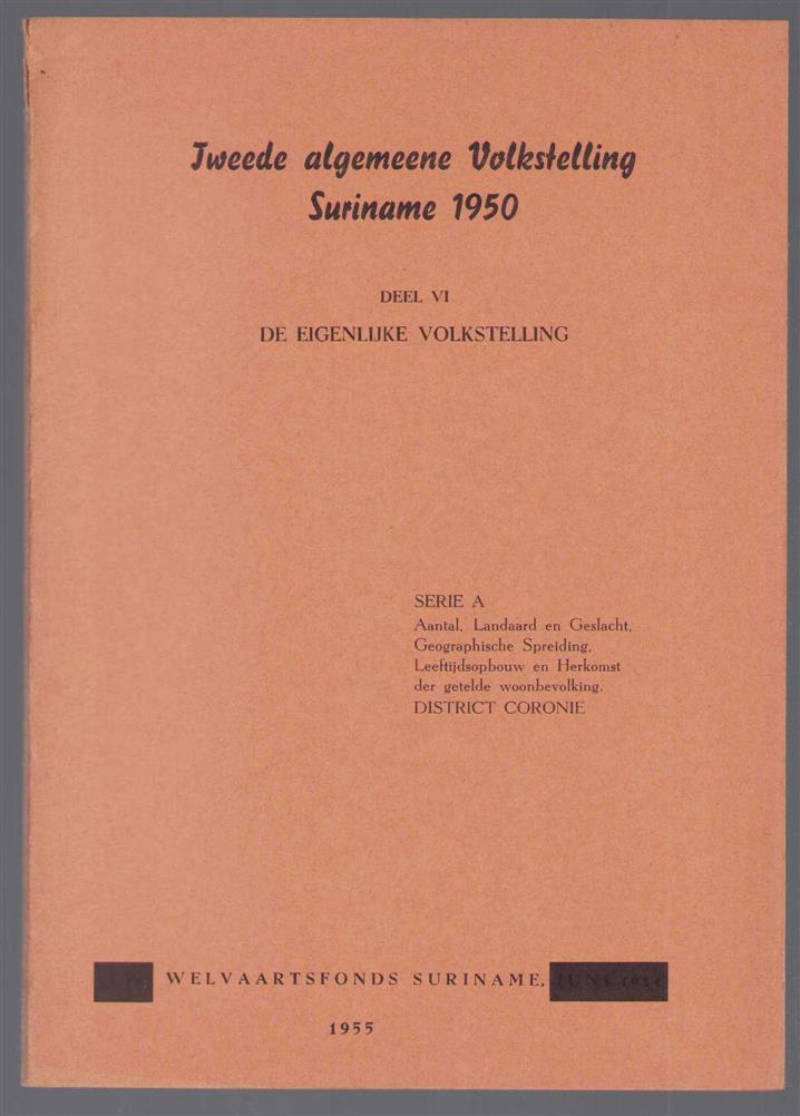 n.n - Tweede algemeene volkstelling Suriname 1950. eigenlijke volkstelling. Serie A. Deel  VI District Coronie