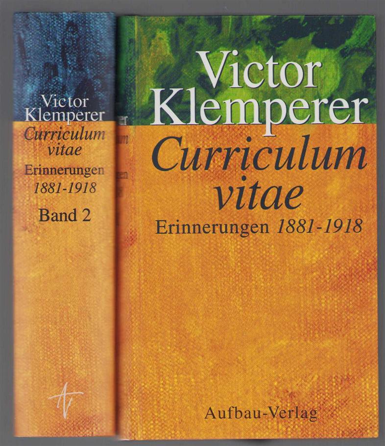 Victor Klemperer - Curriculum vitae: Erinnerungen, 1881-1918