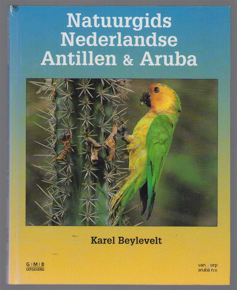 Karel Beylevelt - Natuurgids Nederlandse Antillen & Aruba