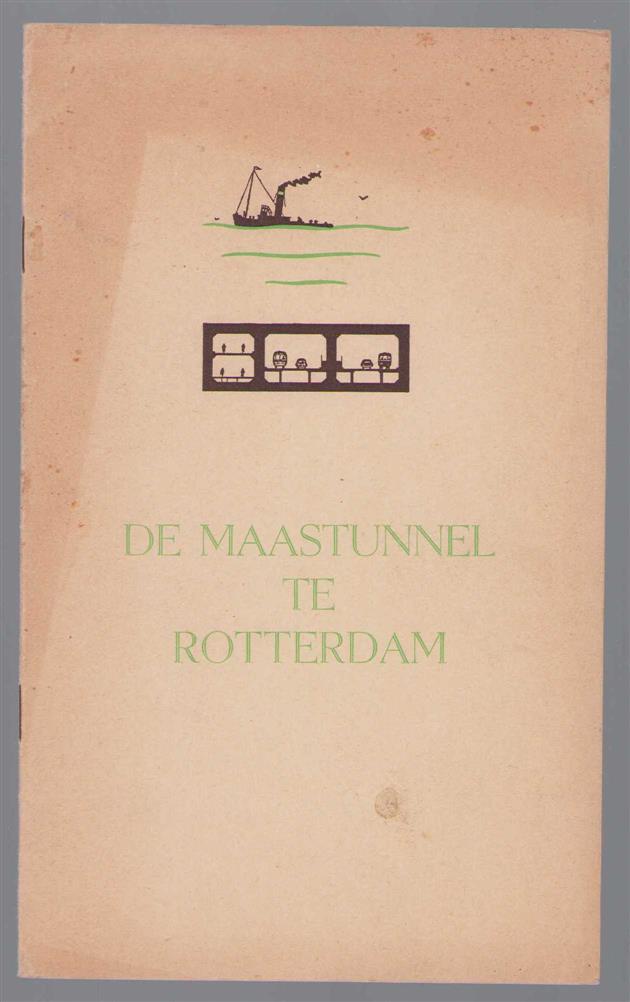 n.n - De Maastunnel te Rotterdam.