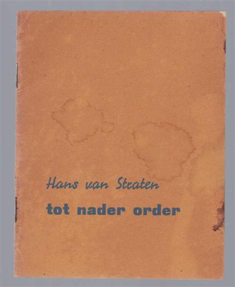 Straten, Hans van - Tot nader order, ( gedichten)