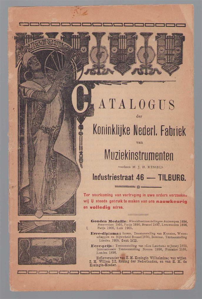 n.n - (BEDRIJF CATALOGUS - TRADE CATALOGUE) Catalogus der Koninklijke Nederlandsche Fabriek van Muziekinstrumenten ( voorheen J.H. Kessels )