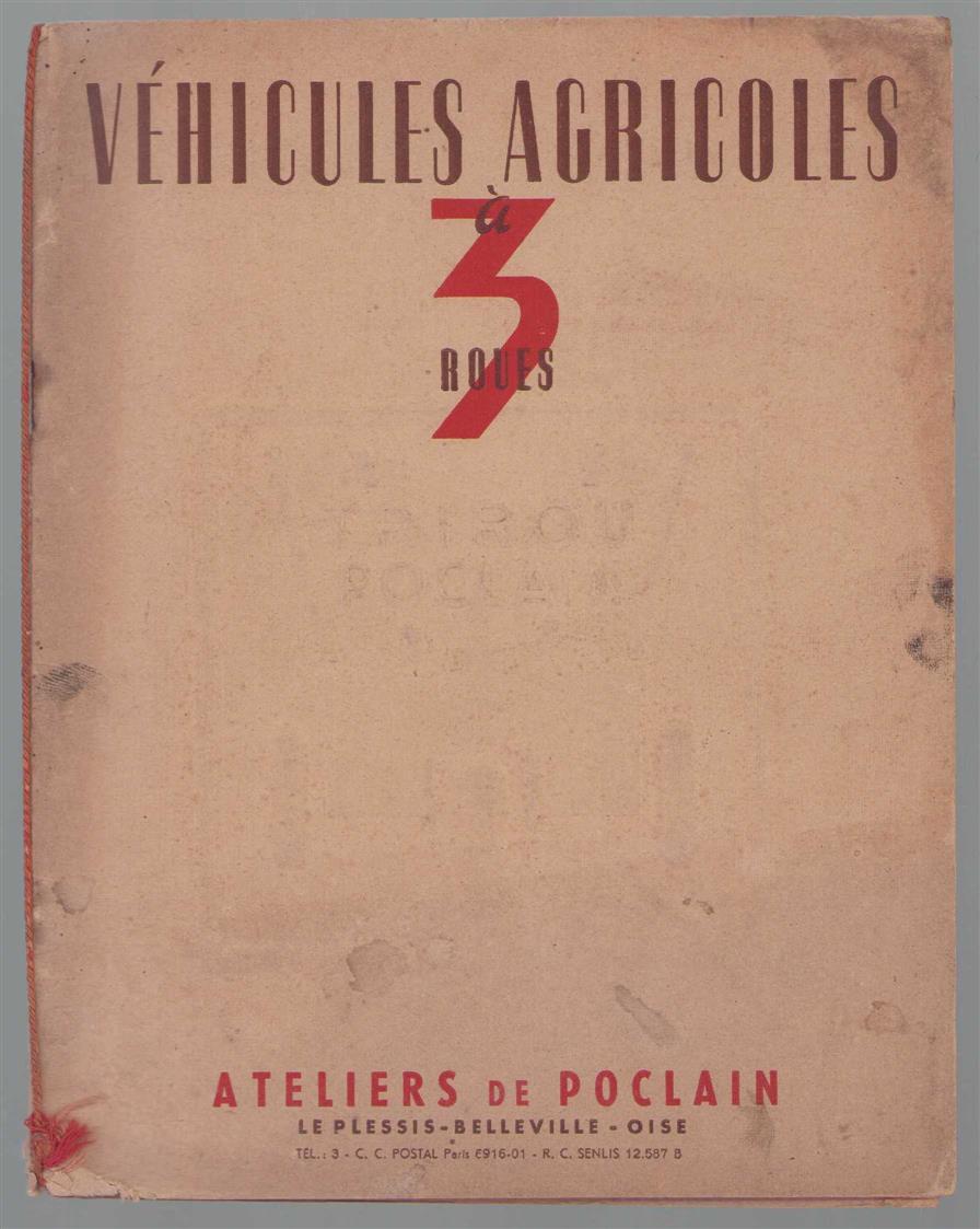 n.n - (BEDRIJF CATALOGUS - TRADE CATALOGUE) Vehicules Agricoles a 3 Roues