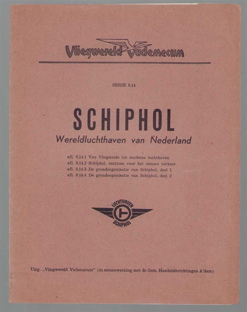 n.n - Schiphol wereldluchthaven van Nederland.(uitgave circa 1948