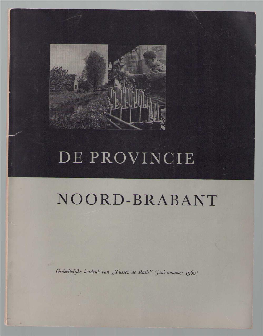 Bibeb - De provincie Noord-Brabant ( gedeeltelijke herdruk van tussen de RailsJuni nummer 1960