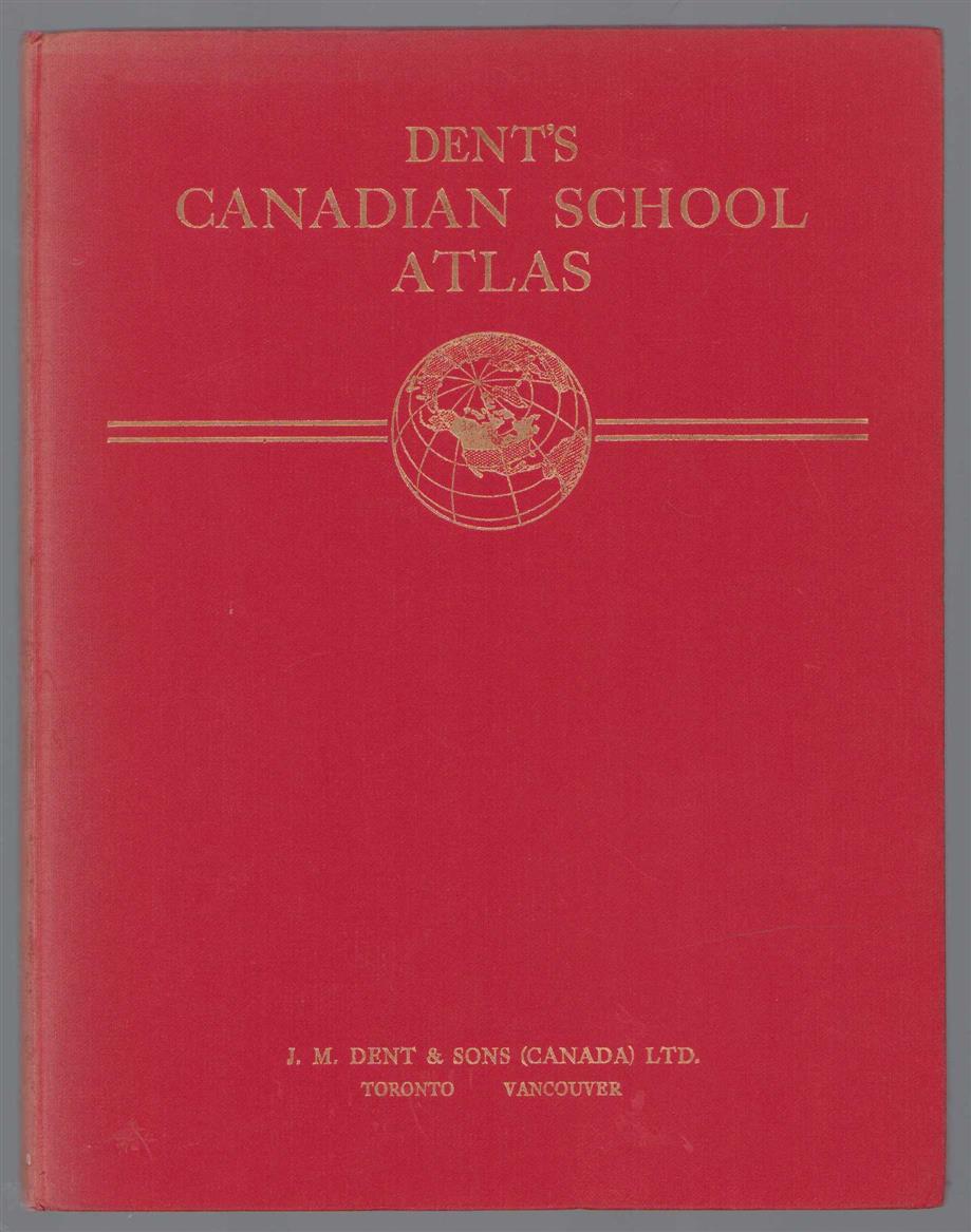 n.n - Dent's Canadian school atlas.