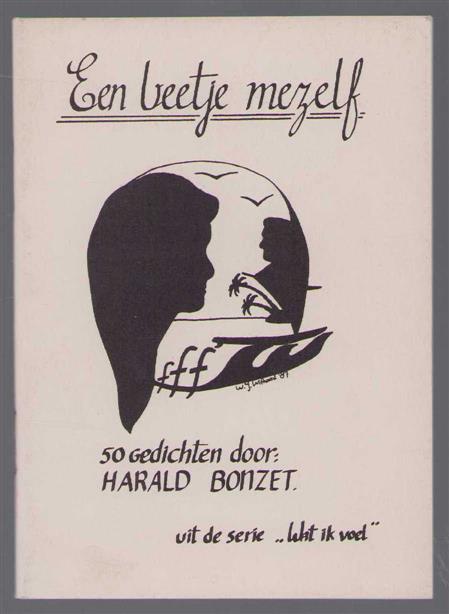 Harald Bonzet - Een beetje mezelf - 50 gedichten door Harald Bonzet