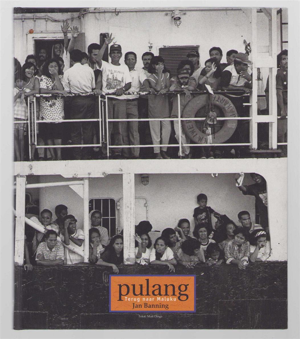 Jan Banning - Pulang: terug naar Maluku
