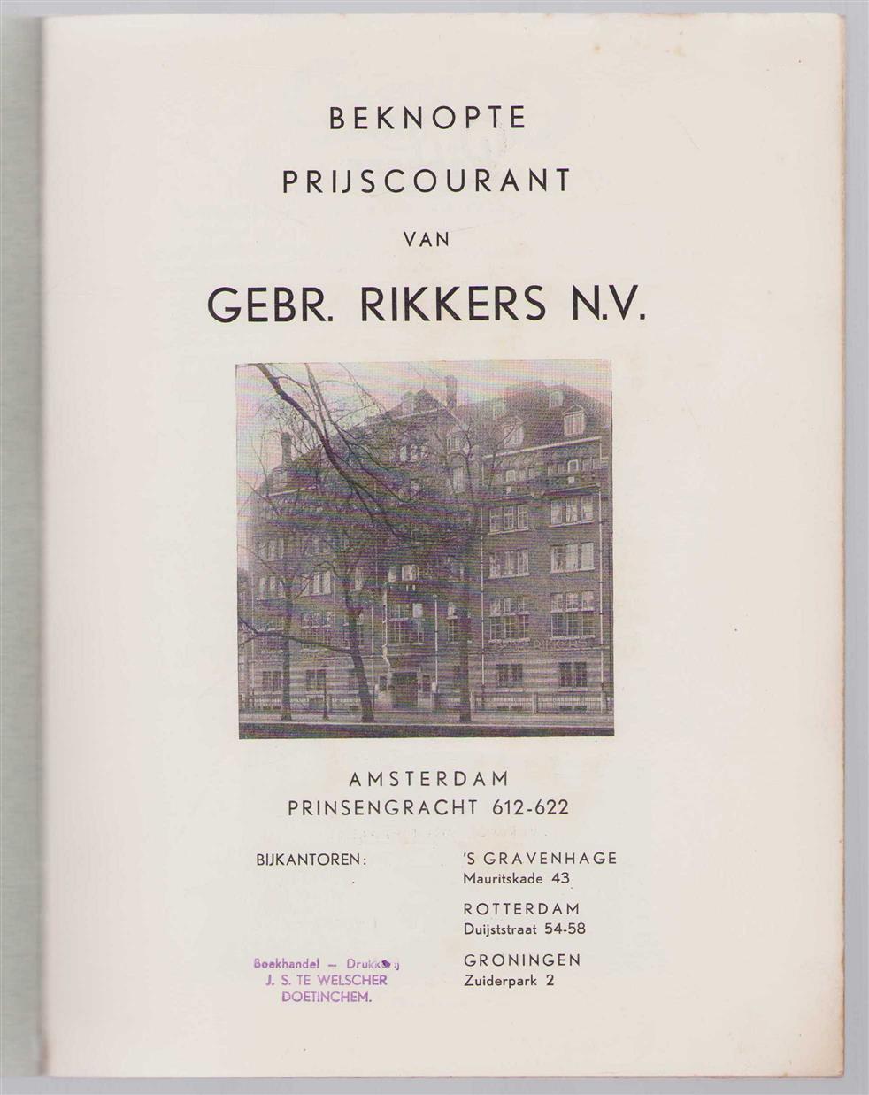 n.n - Beknopte prijscourant van Gebr. Rikkers N.V. Amsterdam Prinsengracht 612-622