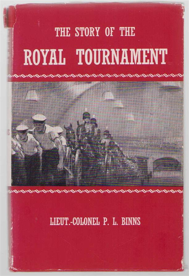 Percy Lester Binns - The story of the Royal tournament.