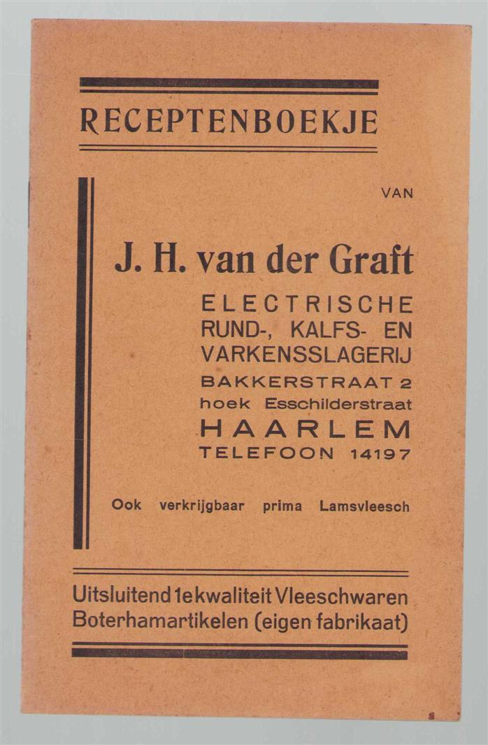 n.n - Receptenboekje van J.H. van der Graft Electrische Rund, Kalfs en Varkensslagerij