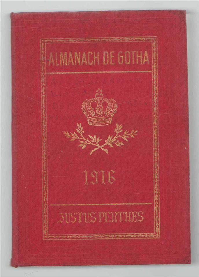 n.n - Almanach de Gotha: annuaire genealogique, diplomatique et statistique, 1916