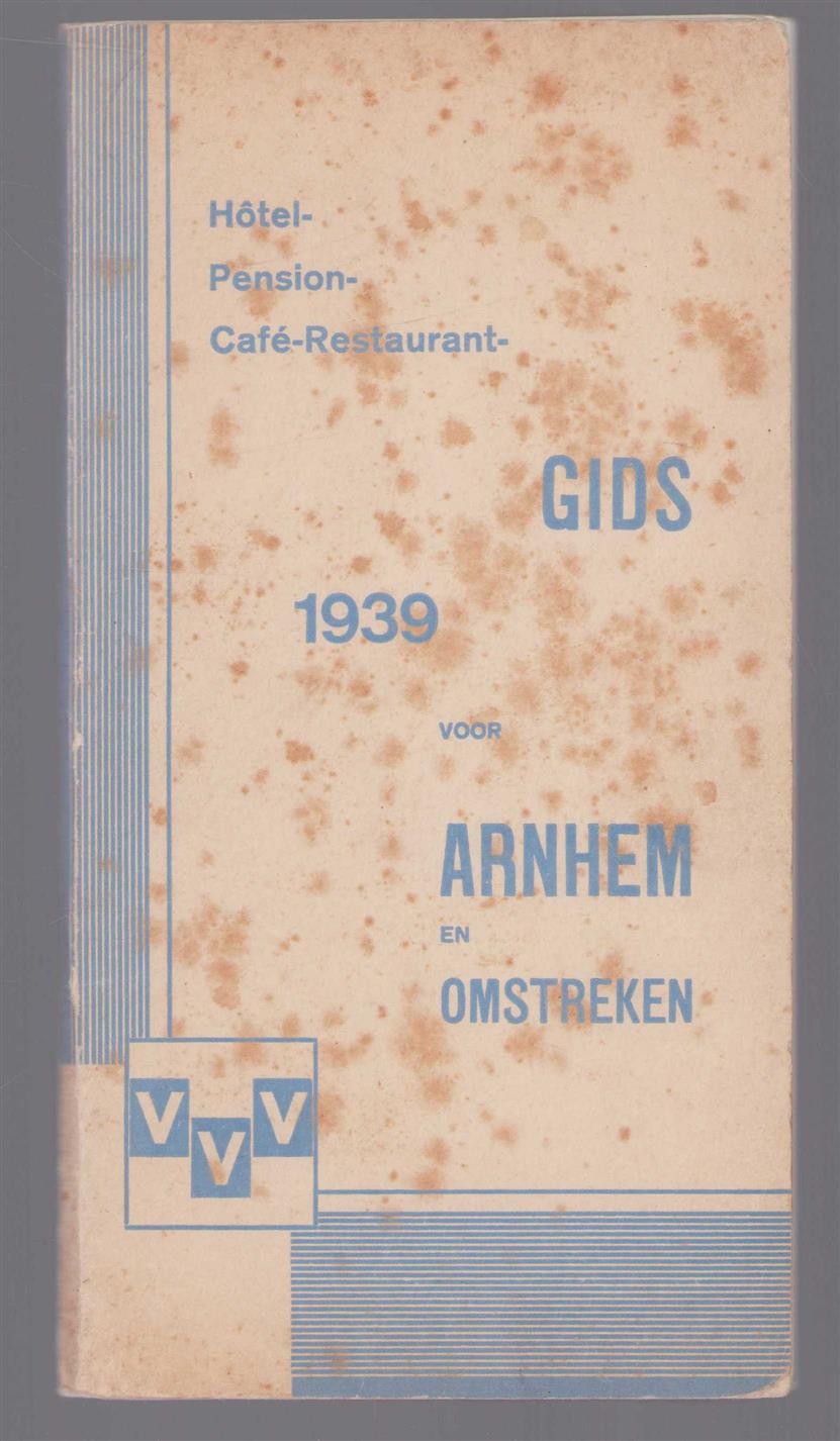n.n - Hotel Pension Cafe - Restaurant Gids 1939 voor Arnhem en omstreken